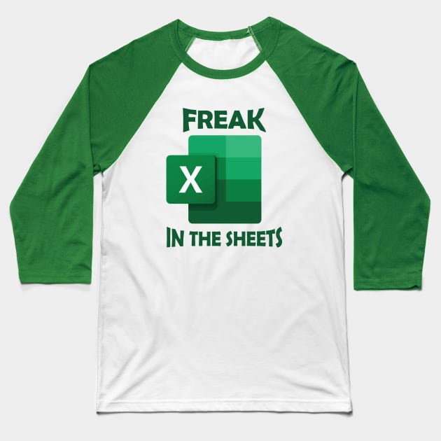 Freak in the Sheets Baseball T-Shirt by garbagetshirts